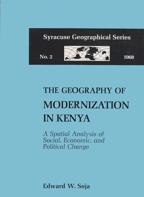 Geography of Modernization in Kenya (Geographical Series: No. 2)