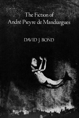 The Fiction of Andr Pieyre de Mandiargues