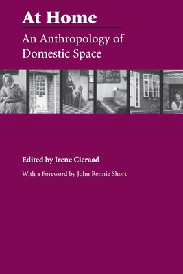 At Home: An Anthropology of Domestic Space (Space, Place and Society)