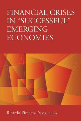 Financial Crises in Successful Emerging Economies