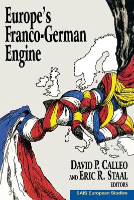 Europe's Franco-German Engine (Sais European Studies, 6)