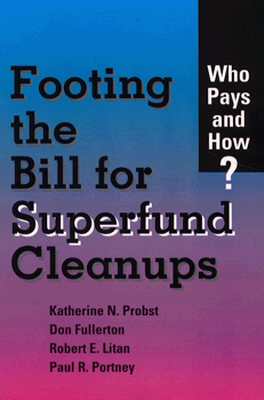 Footing the Bill for Superfund Cleanups Who Pays and How