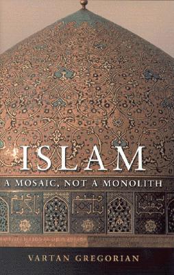 Image for Islam: A Mosaic, Not a Monolith Islam: A Mosaic, Not a Monolith