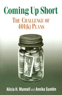 Coming Up Short: The Challenge of 401(k) Plans Image for Coming Up Short: The Challenge of 401(k) Plans