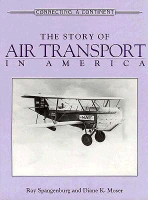 The Story of Air Transport in America (CONNECTING A CONTINENT)