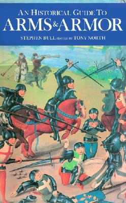 An Historical Guide to Arms & Armor