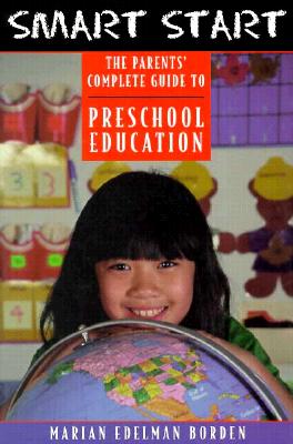 Image for Smart Start: The Parents' Complete Guide to Preschool Education