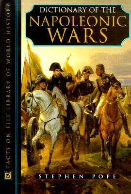 Dictionary of the Napoleonic Wars.