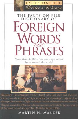 Facts on File Dictionary of Foreign Words and Phrases (Facts on File Writer's Library)