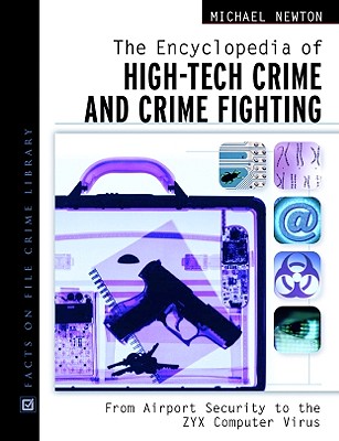 Image for The Encyclopedia of High-Tech Crime and Crime-Fighting (Facts on File Crime Library)