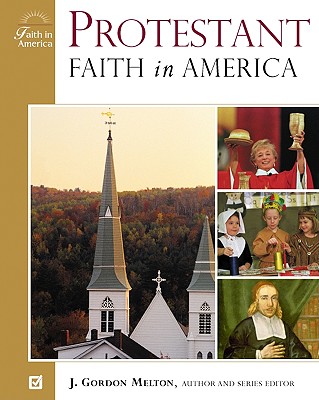 Protestant Faith in America [Hardcover] John Gordon Melton