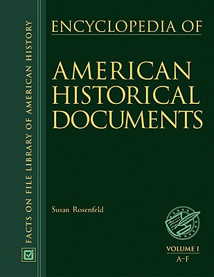 Image for Encyclopedia of American Historical Documents volumes 1-3 (Facts on File Library of American History)
