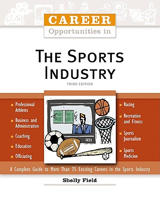 Career Opportunities in the Sports Industry, Third Edition