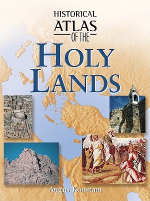 Historical Atlas of the Holy Lands**OUT OF PRINT**