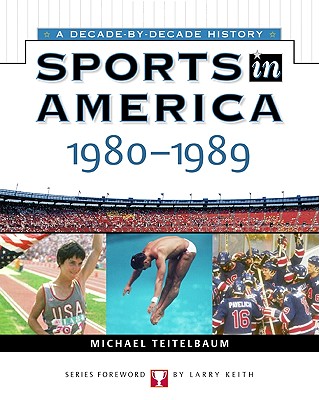 Sports In America: 1980 To 1989