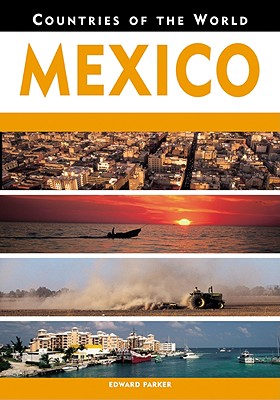 Mexico (Countries of the World)