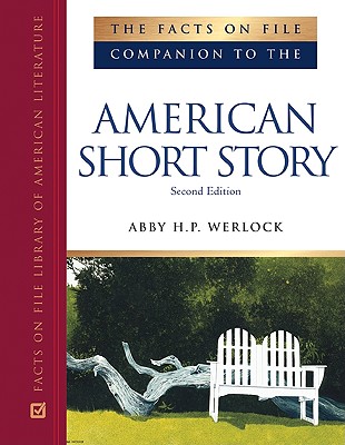 The Facts on File Companion to the American Short Story (Companion to Literature)