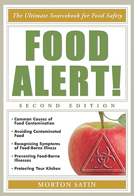 Food Alert!: The Ultimate Sourcebook for Food Safety