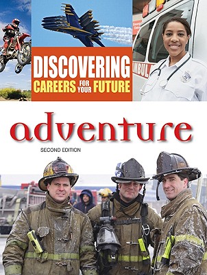Adventure (Discovering Careers For Your Future)
