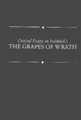 Critical Essays on Steinbeck's the Grapes of Wrath