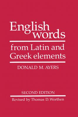 English Words from Latin and Greek Elements