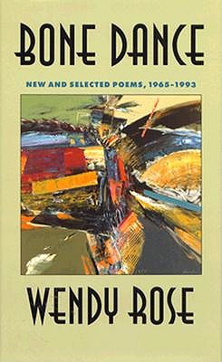 Bone Dance: New and Selected Poems, 1965-1993 (Sun Tracks)