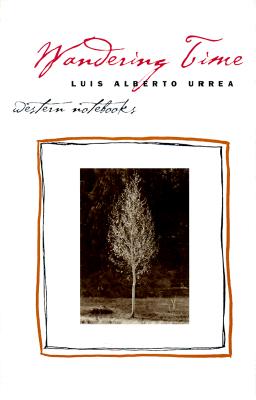 Wandering Time: Western Notebooks (Camino del Sol)