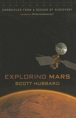 Exploring Mars: Chronicles from a Decade of Discovery