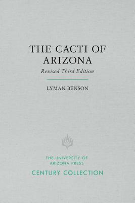 The Cacti of Arizona (Century Collection)