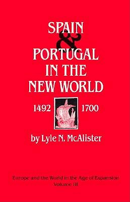 Image for Spain and Portugal in the New World, 1492-1700 Spain and Portugal in the New World, 1492-1700