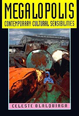 Megalopolis: Contemporary Cultural Sensibilities