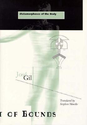 Metamorphoses Of The Body (Volume 12) (Theory Out Of Bounds)