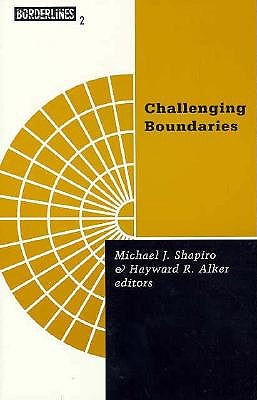Challenging Boundaries: Global Flows, Territorial Identities (Borderlines: a Book Series Concerned With Revisioning Global Politics)