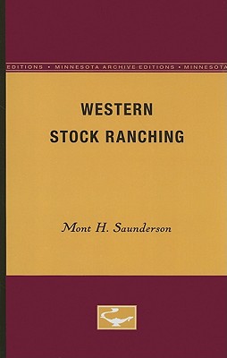 Western Stock Ranching (Minnesota Archive Editions)