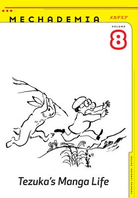 Mechademia 8: Tezukas Manga Life