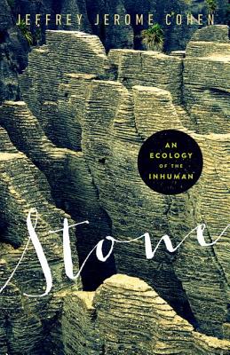 Stone: An Ecology of the Inhuman