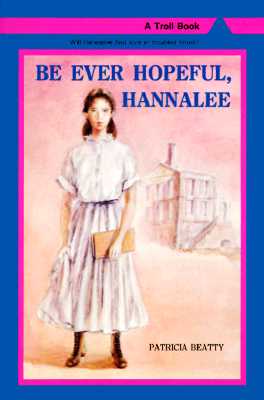 Image for Be Ever Hopeful, Hannalee (A Troll Book)