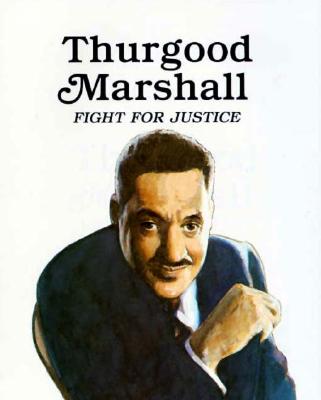 Image for Thurgood Marshall : Fight for Justice (Easy Biographies)