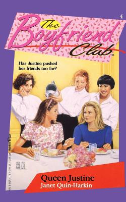 The Boyfriend Club #4: Queen Justine; The Boyfriend Club #4: Queen Justine