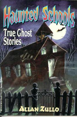 Image for Haunted Schools: True Ghost Stories