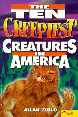 The Ten Creepiest Creatures in America