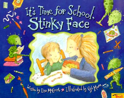 It's Time for School, Stinky Face