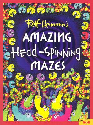 Image for Amazing Head Spinning Mazes