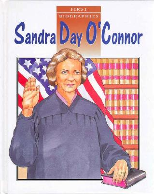 Image for Sandra Day O'Connor (First Biographies)