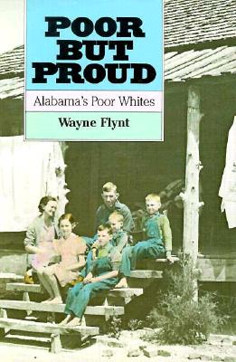 Poor but Proud: Alabama's Poor Whites