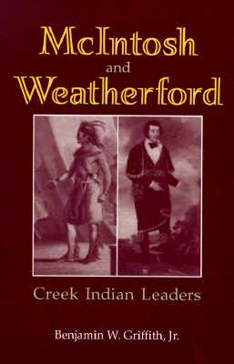McIntosh and Weatherford: Creek Indian Leaders