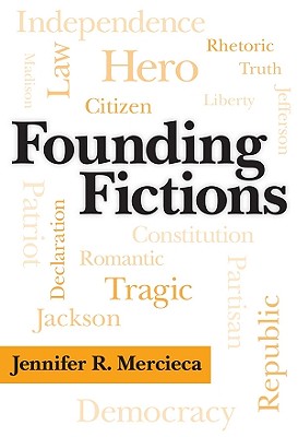 Image for Founding Fictions (Rhetoric, Culture, and Social Critique) Founding Fictions (Rhetoric, Culture, and Social Critique)
