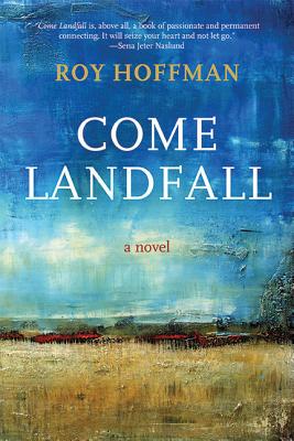 Image for Come Landfall: A Novel