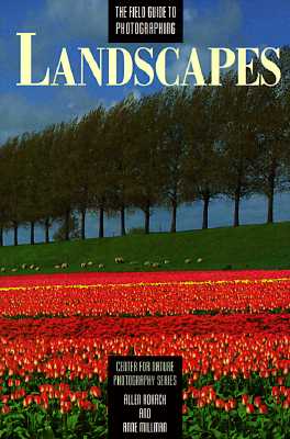 The Field Guide to Photographing Landscapes