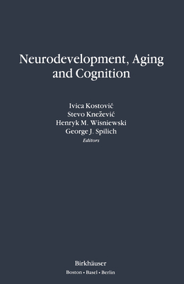 Image for Neurodevelopment, Aging, and Cognition Neurodevelopment, Aging, and Cognition